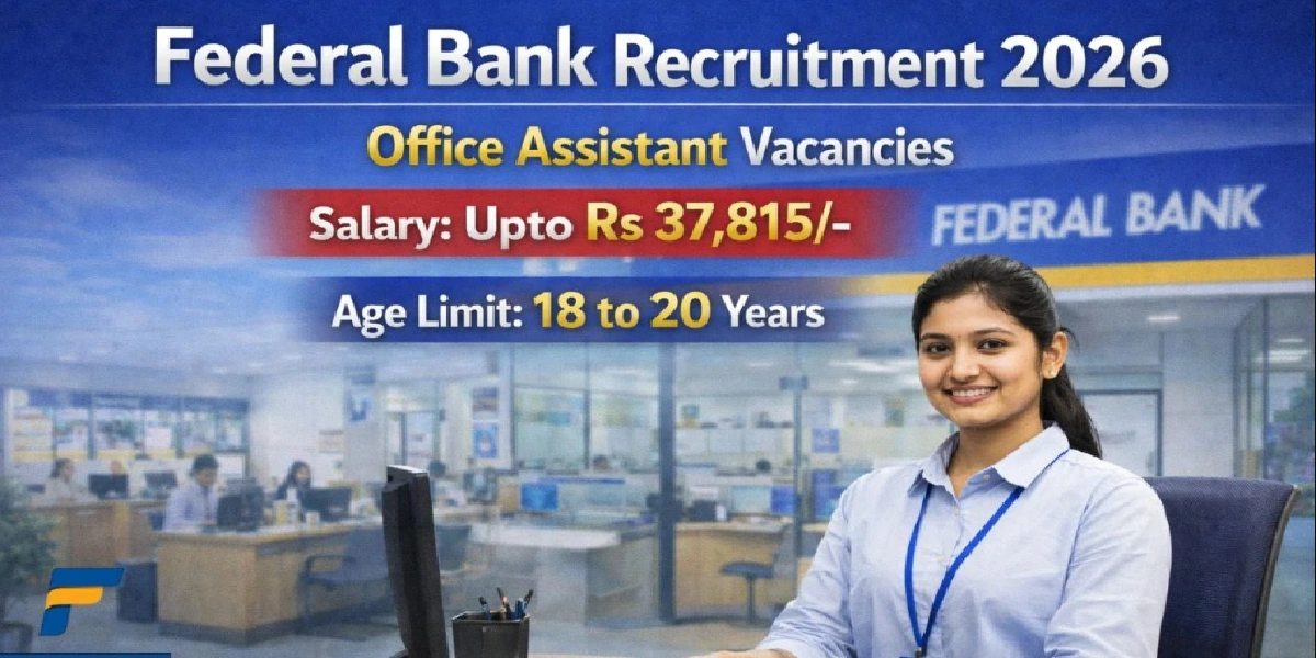 Federal Bank Office Assistant Recruitment 2026