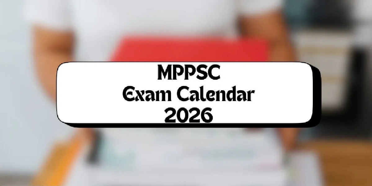 MPPSC Exam Calendar 2026