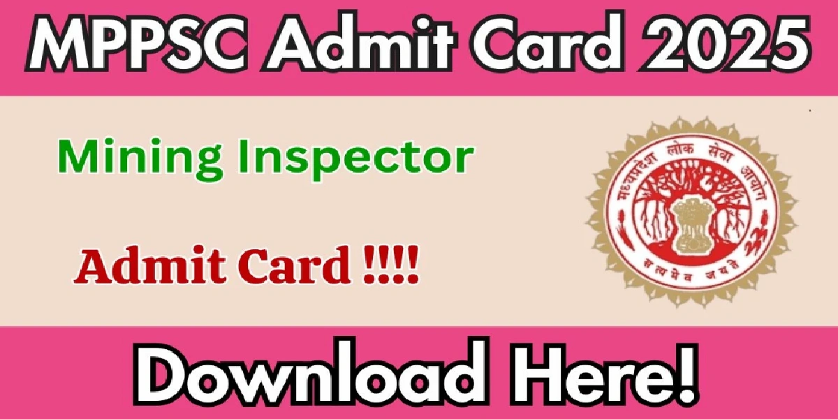 MPPSC Mining Inspector Admit Card 2025