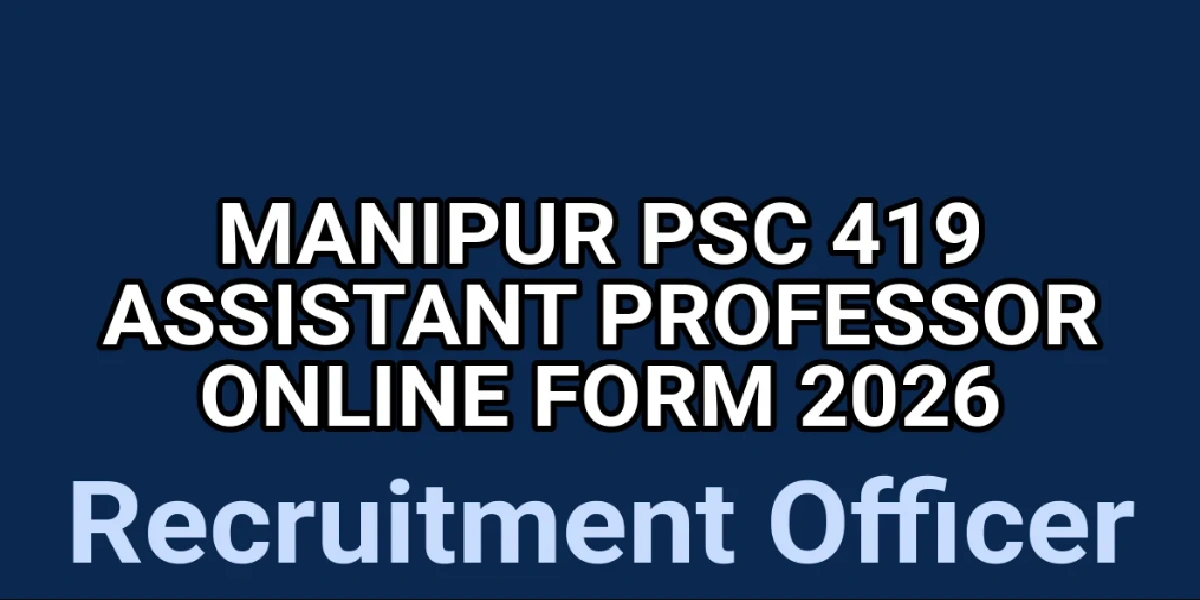 Manipur PSC Assistant Professor Online Form 2026