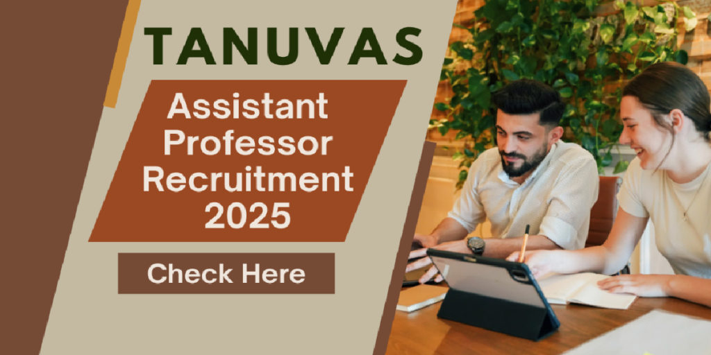 TANUVAS Various Vacancies Offline Form 2025-2026