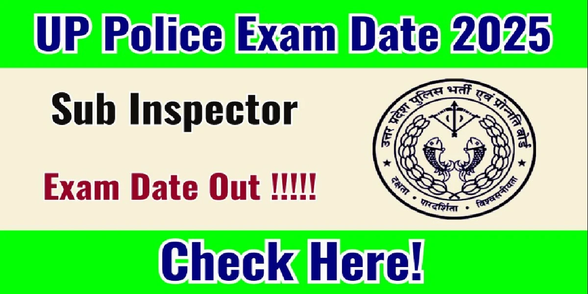 UP SI Exam Date 2025