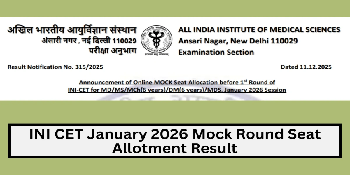 INI CET January 2026 Mock Round Seat Allotment Result 2025