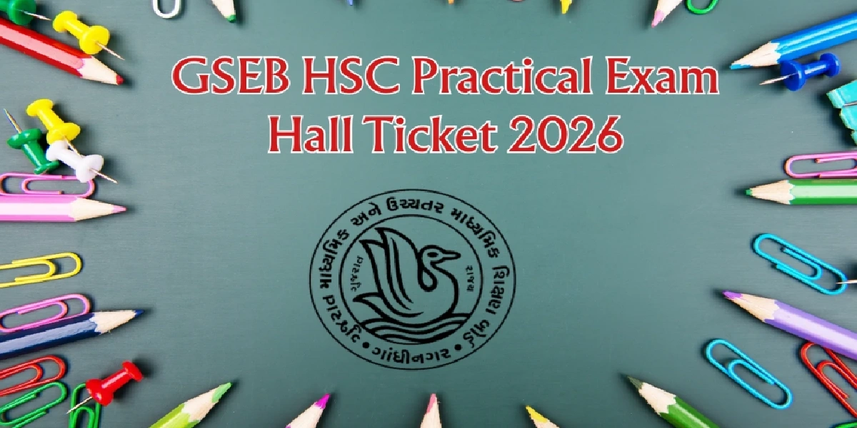 GSEB HSC Practical Exam Hall Ticket 2026