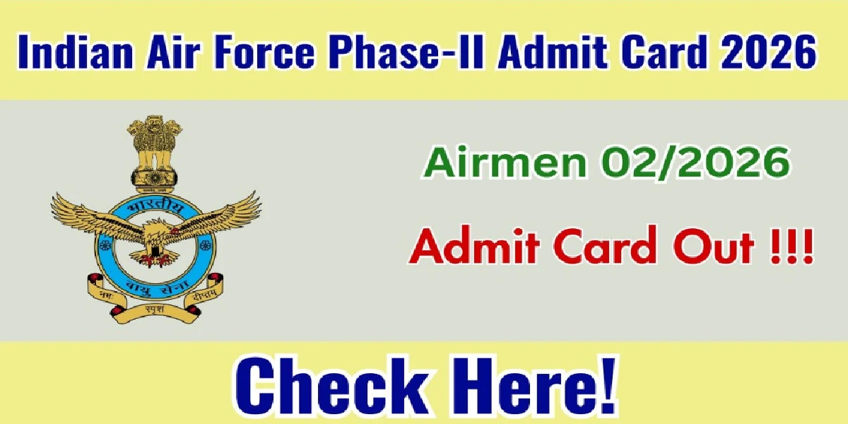 Indian Air Force Air Men Phase 2 Admit Card 2026 