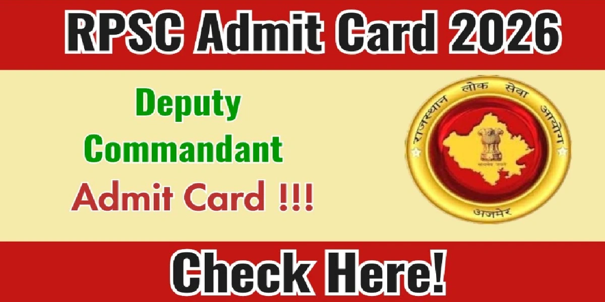 RPSC Deputy Commandant Admit Card 2026