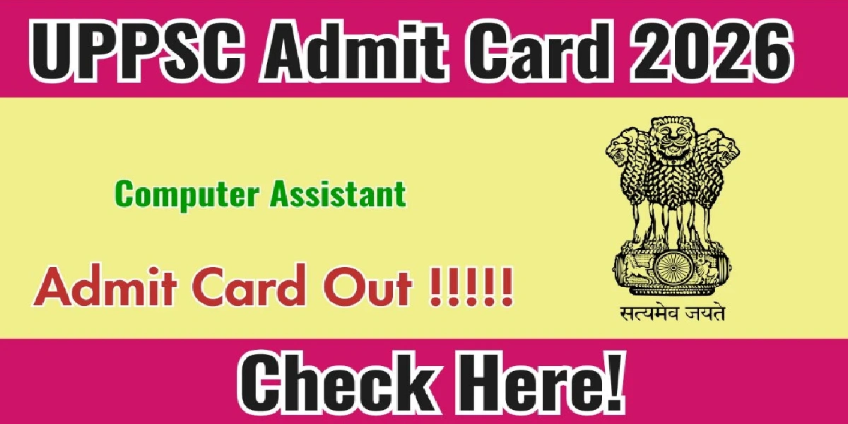UPPSC Computer Assistant Admit Card 2026