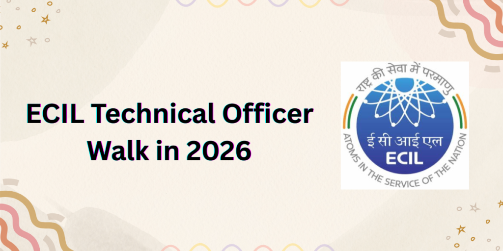 ECIL Technical Officers Walk in 2026