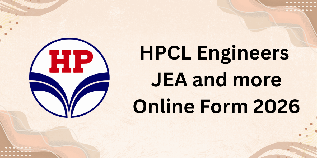 HPCL Engineer JEA and More Online Form 2026