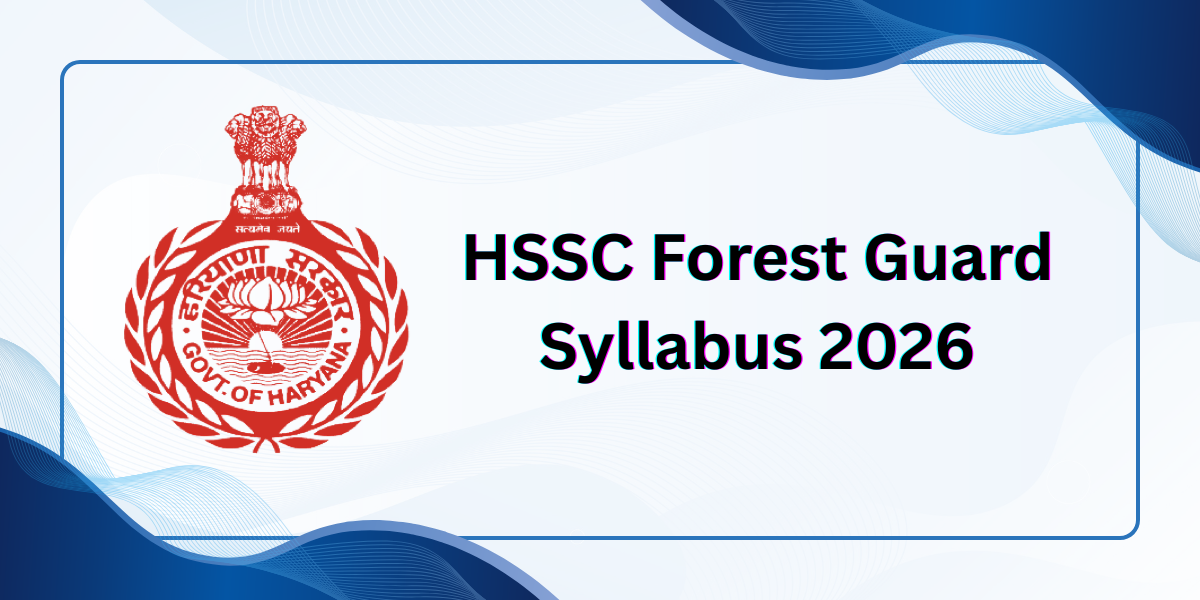 HSSC Forest Guard Syllabus 2026