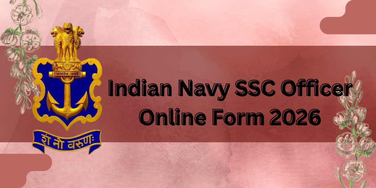 Indian Navy SSC Officer Online Form 2026