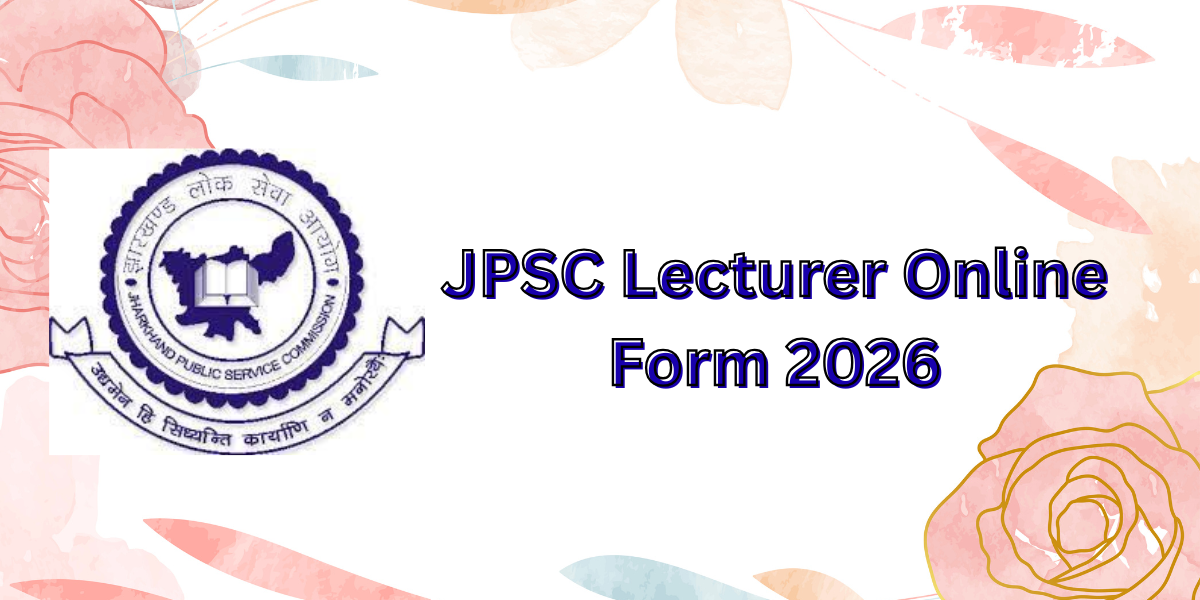 JPSC Lecturer Online Form 2026
