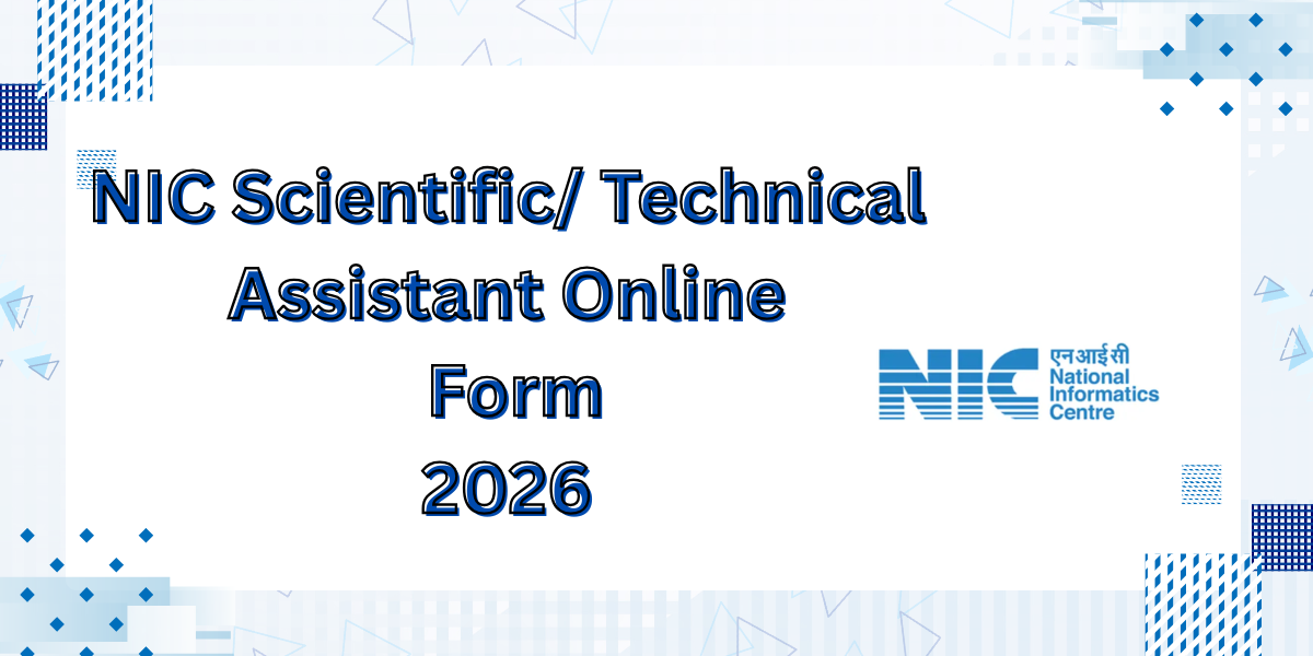 NIC Scientific Technical Assistant Online Form 2026