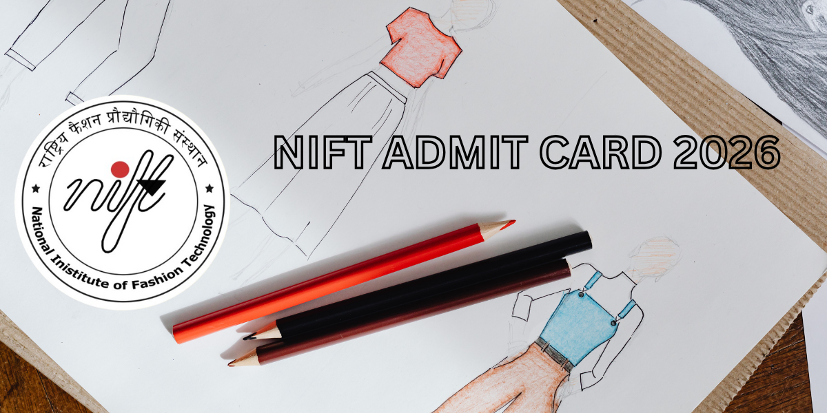 NIFT Admit Card 2026