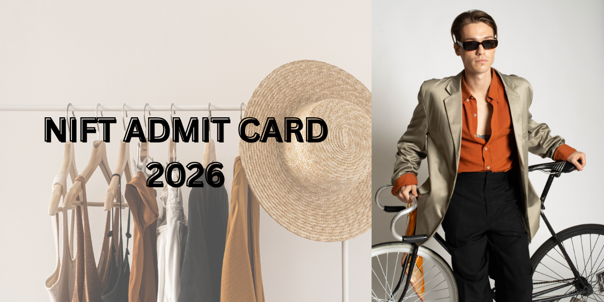 NIFT Admit Card 2026