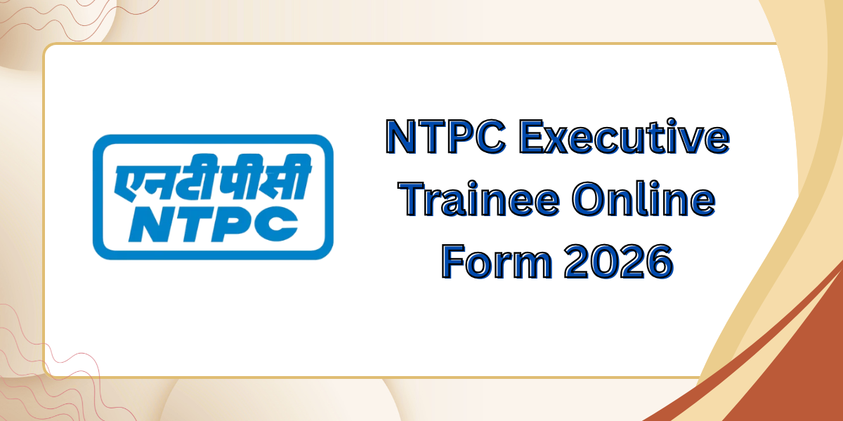 NTPC Executive Trainee Online Form 2026