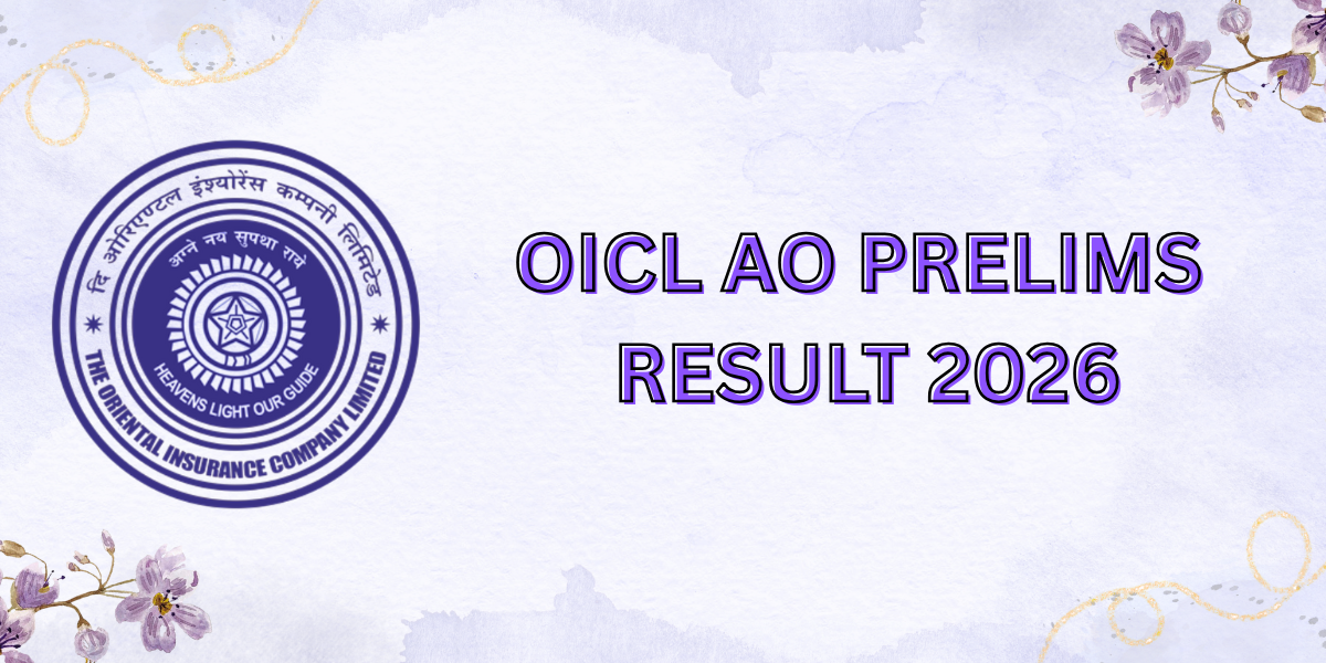 OICL AO Prelims Result 2026