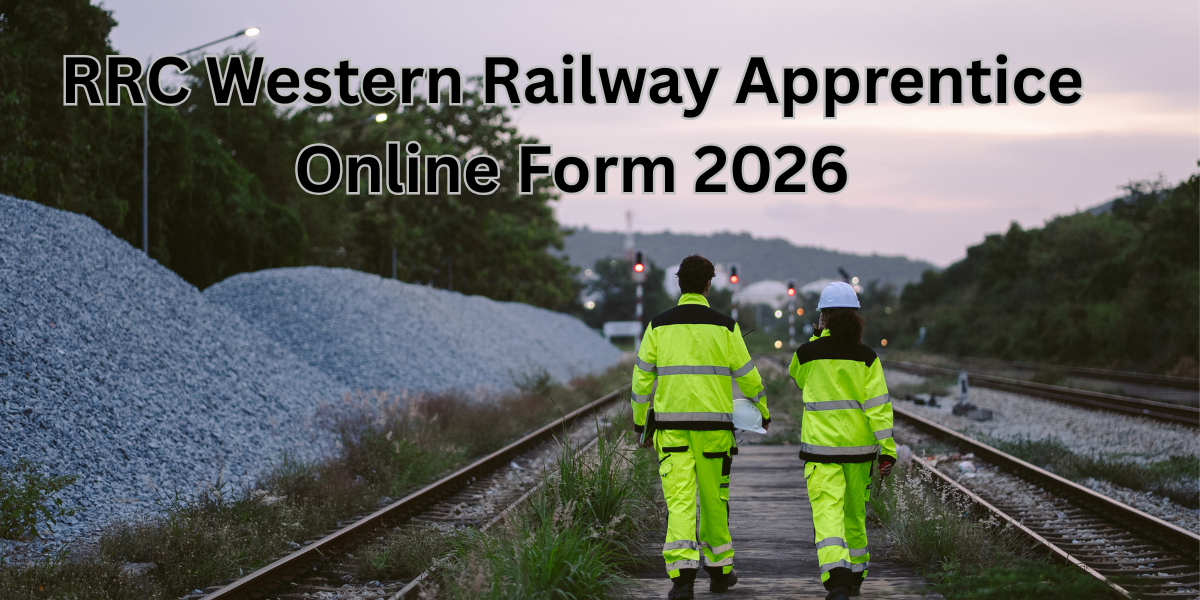 RRC Western Railway Apprentices Online Form 2026