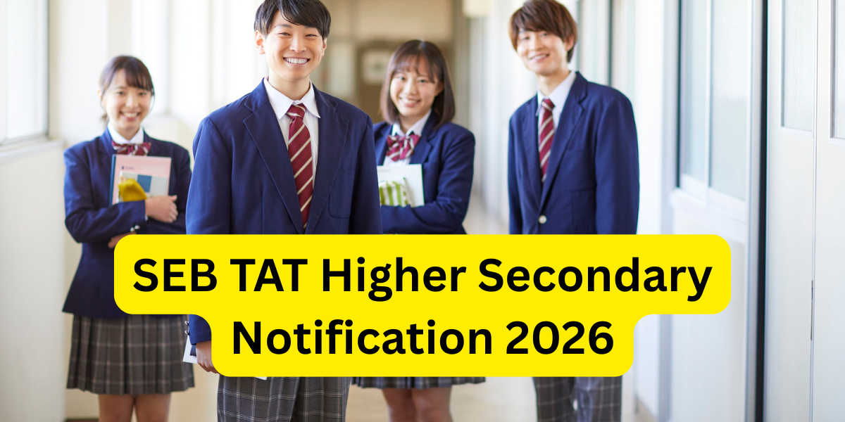 SEB TAT Higher Secondary Notification 2026