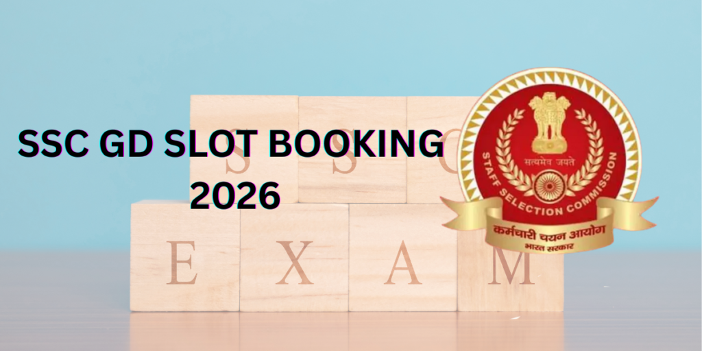 SSC GD SLOT Booking 2026