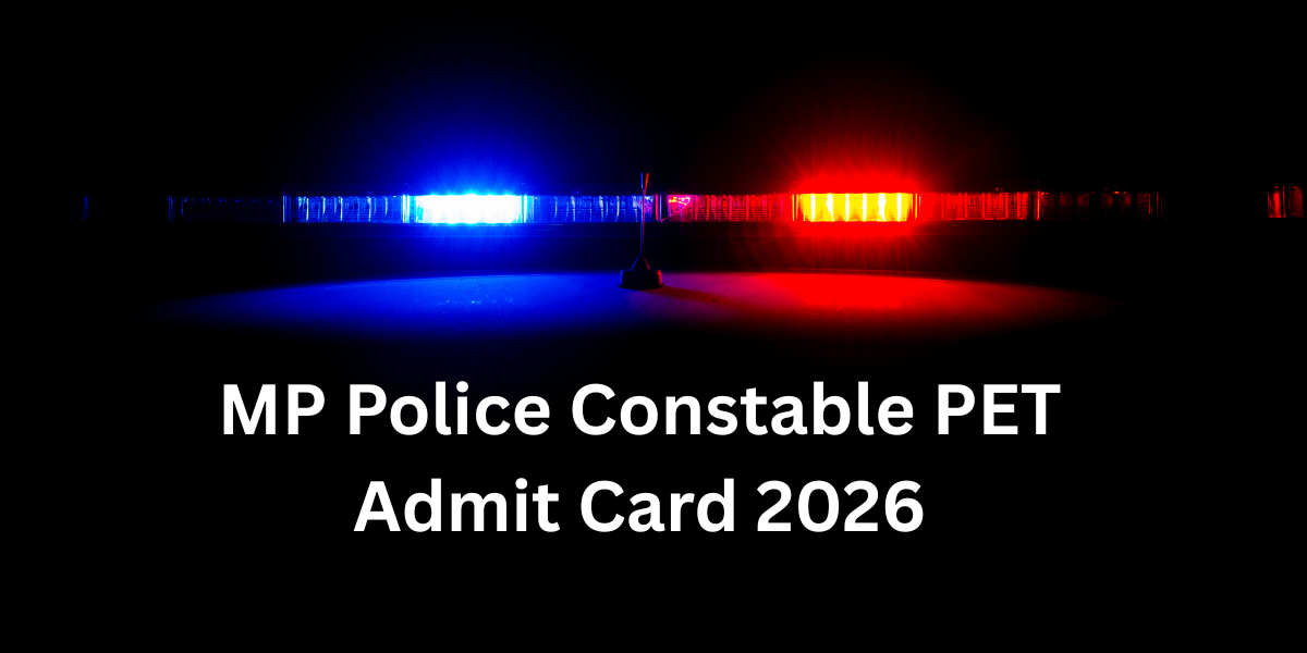 MP Police Constable PET Admit Card 2026