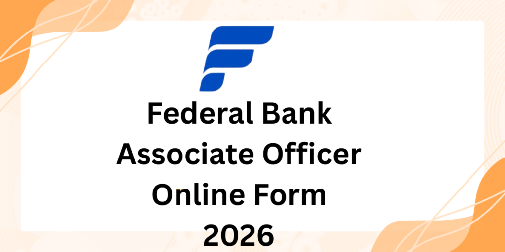 Federal Bank Associate Officer Online Form 2026