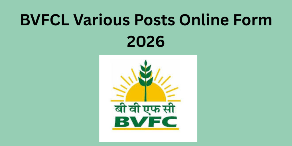 BVFCL Various Posts Online Form 2026