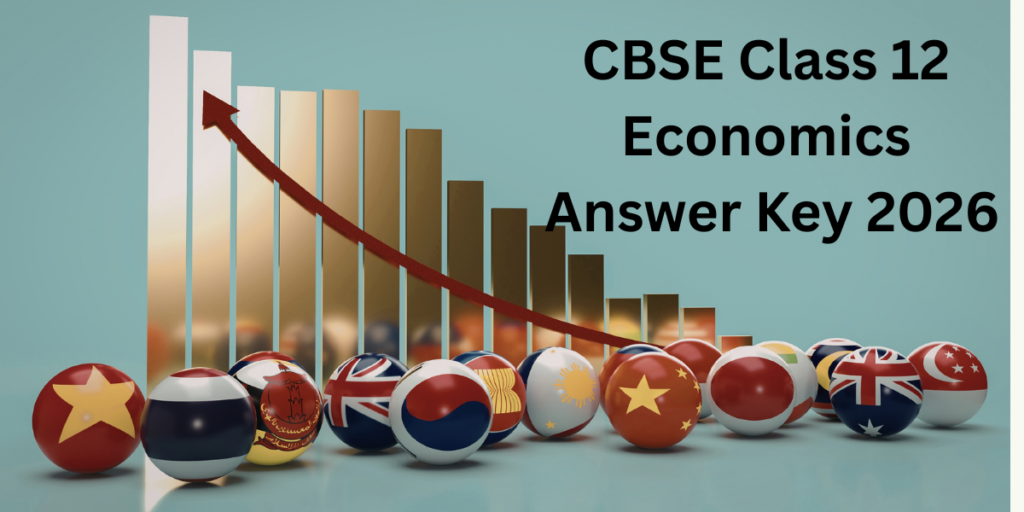 CBSE Class 12 Economics Answer Key 2026