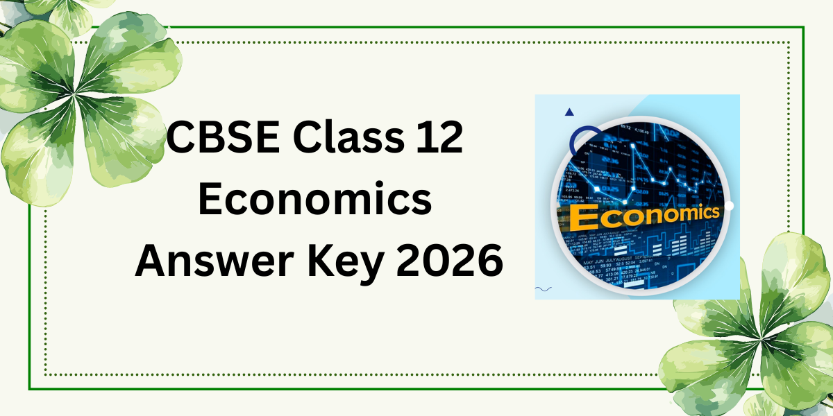 CBSE Class 12 Economics Answer Key 2026