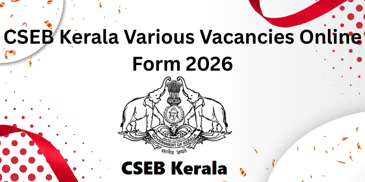 CSEB Kerala Various Vacancies Online Form 2026