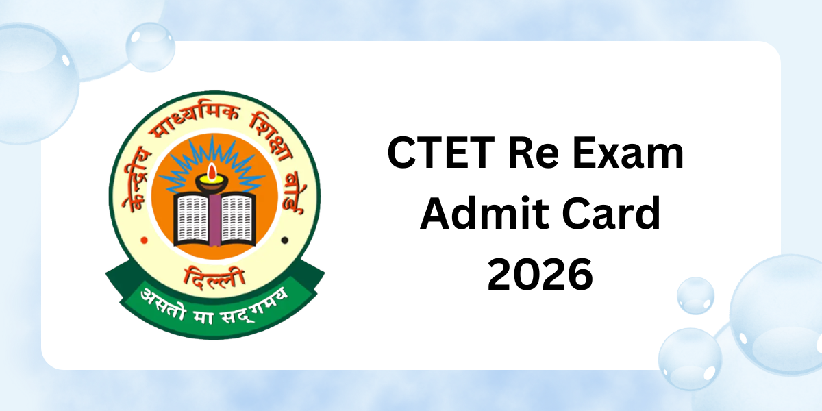 CTET RE Exam Admit Card 2026