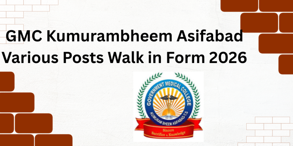 GMC Kumurambheem Asifabad Various Posts Walk in Form 2026