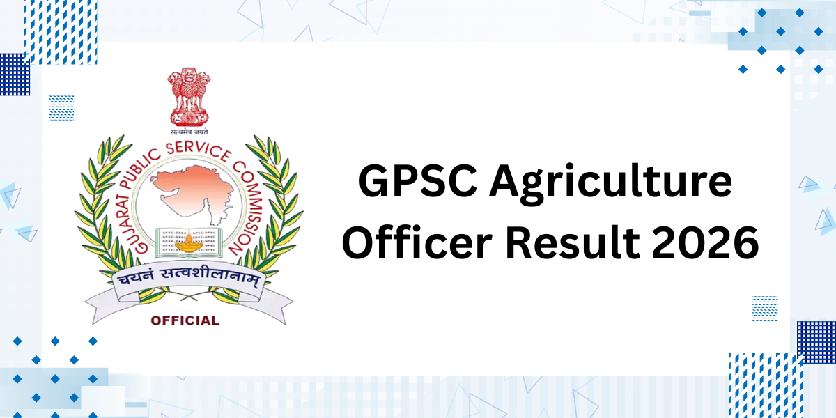 GPSC Agriculture Officer Result 2026