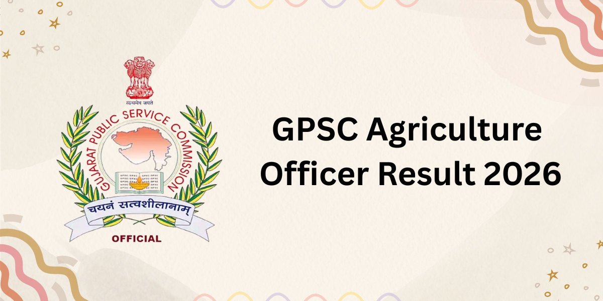 GPSC Agriculture Officer Result 2026