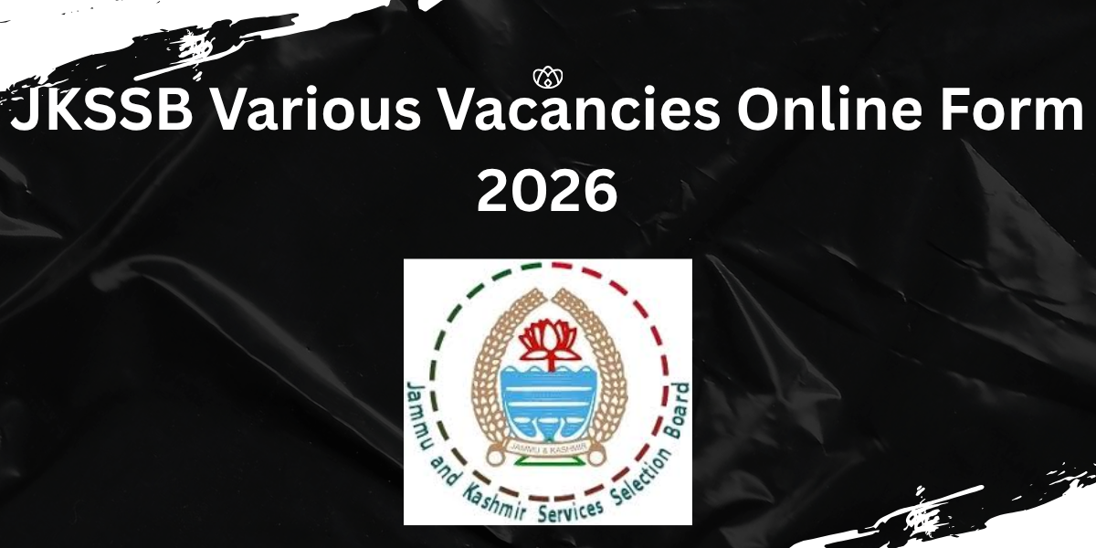 JKSSB Various Vacancies Online Form 2026
