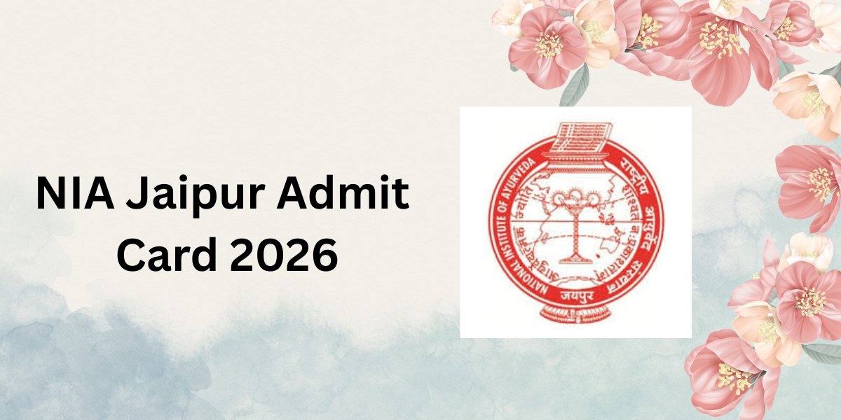 NIA Jaipur Admit Card 2026