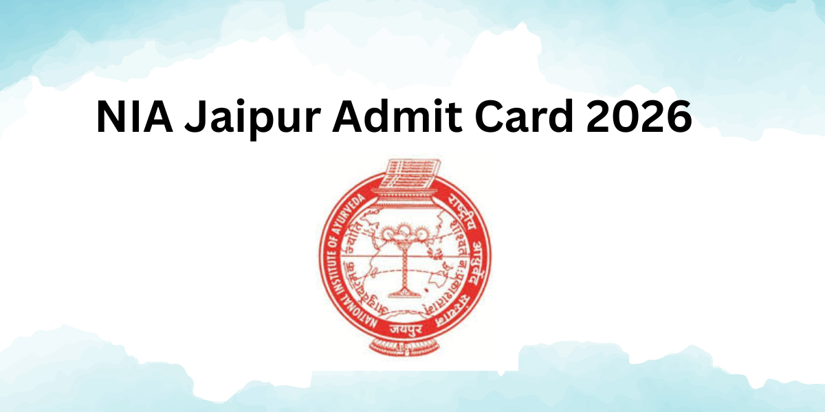 NIA Jaipur Admit Card 2026