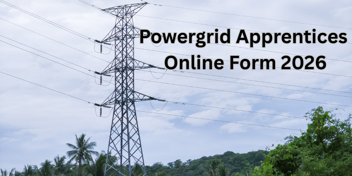 POWER GRID Apprentices Online Form 2026