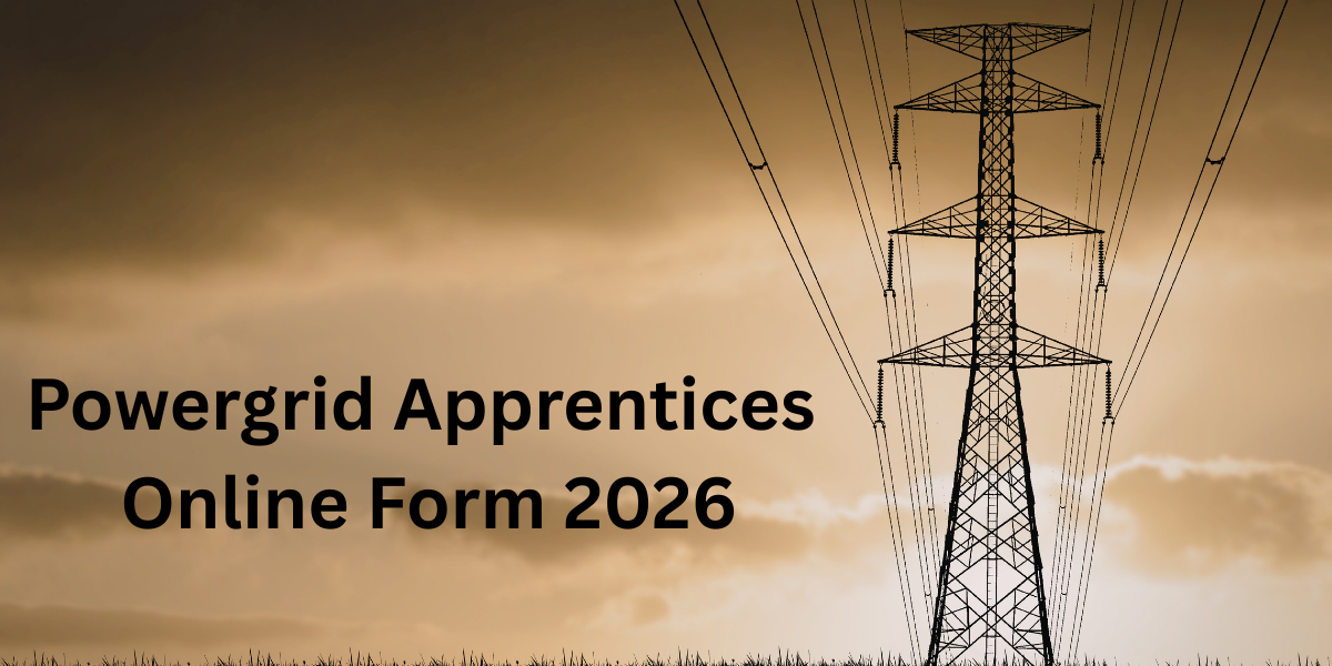 POWER GRID Apprentices Online Form 2026
