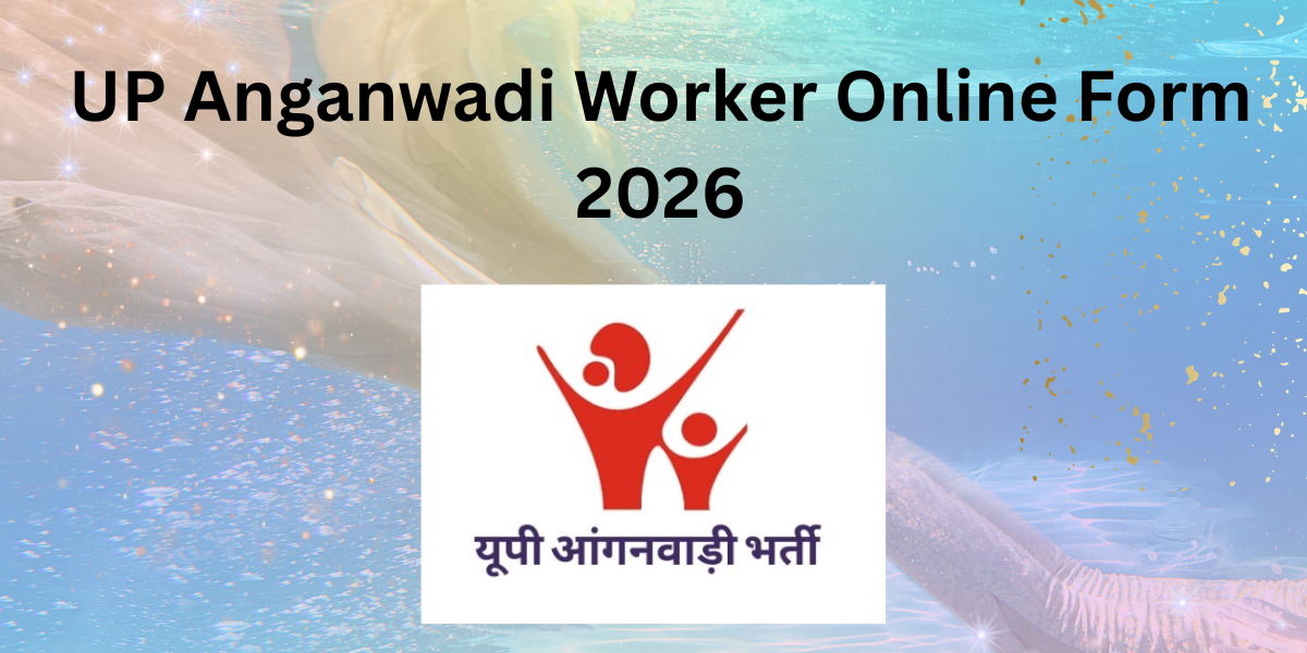 UP Anganwadi Worker Online Form 2026