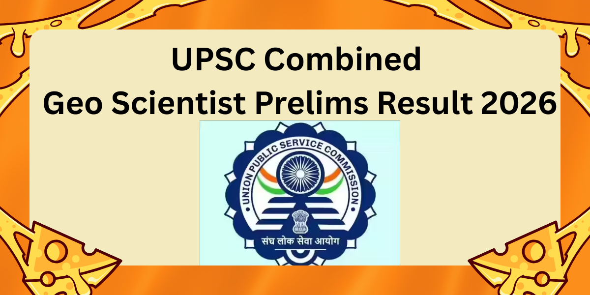 UPSC Combined Geo Scientist Prelims Result 2026