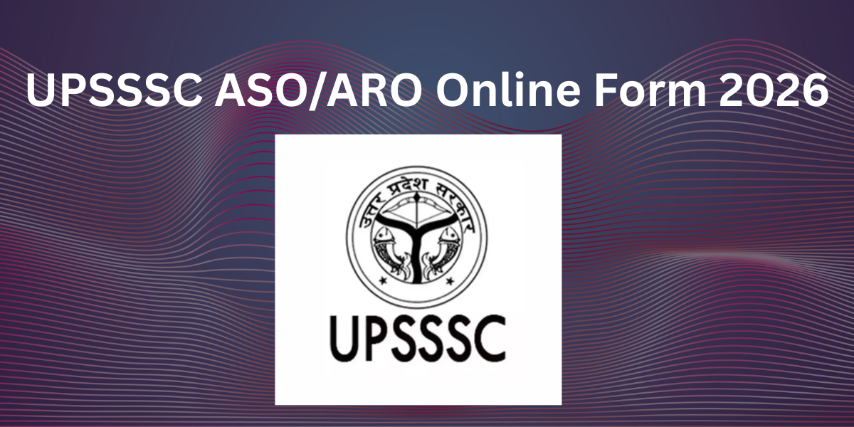 UPSSSC 929 ASO/ARO Online Form 2026