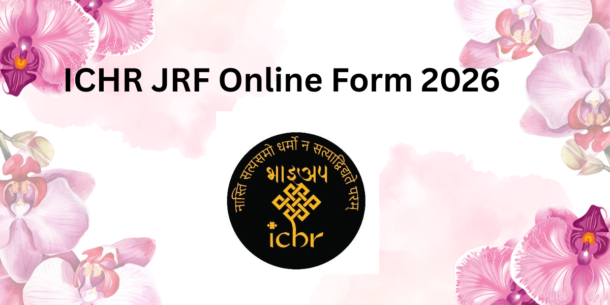 ICHR JRF Online Form 2026