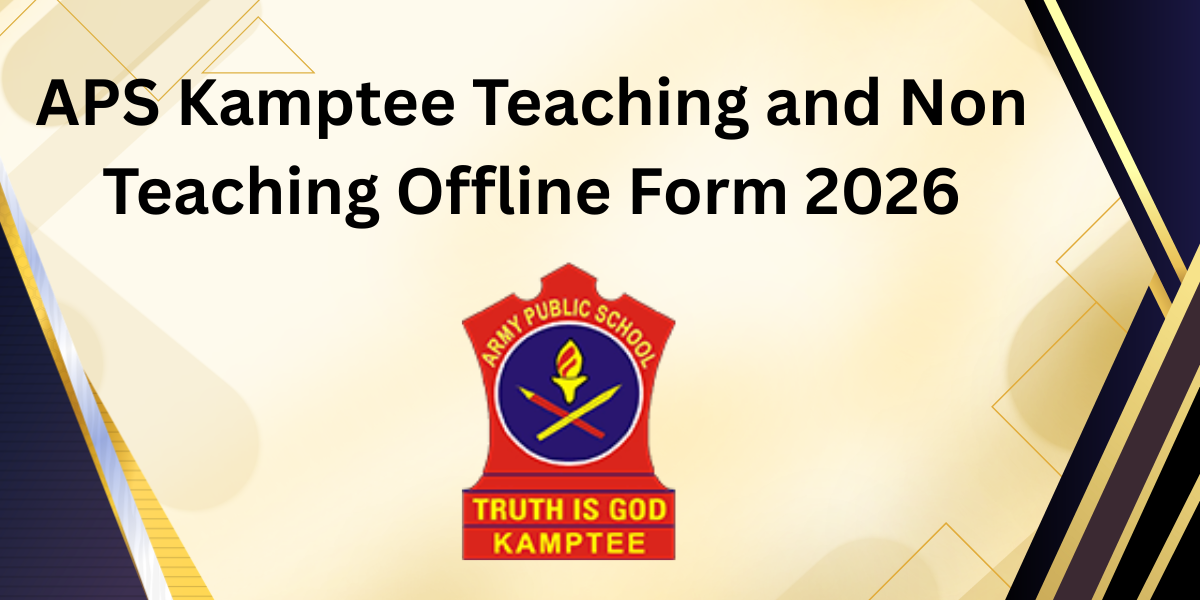 APS Kamptee Teaching and Non Teaching Offline Form 2026