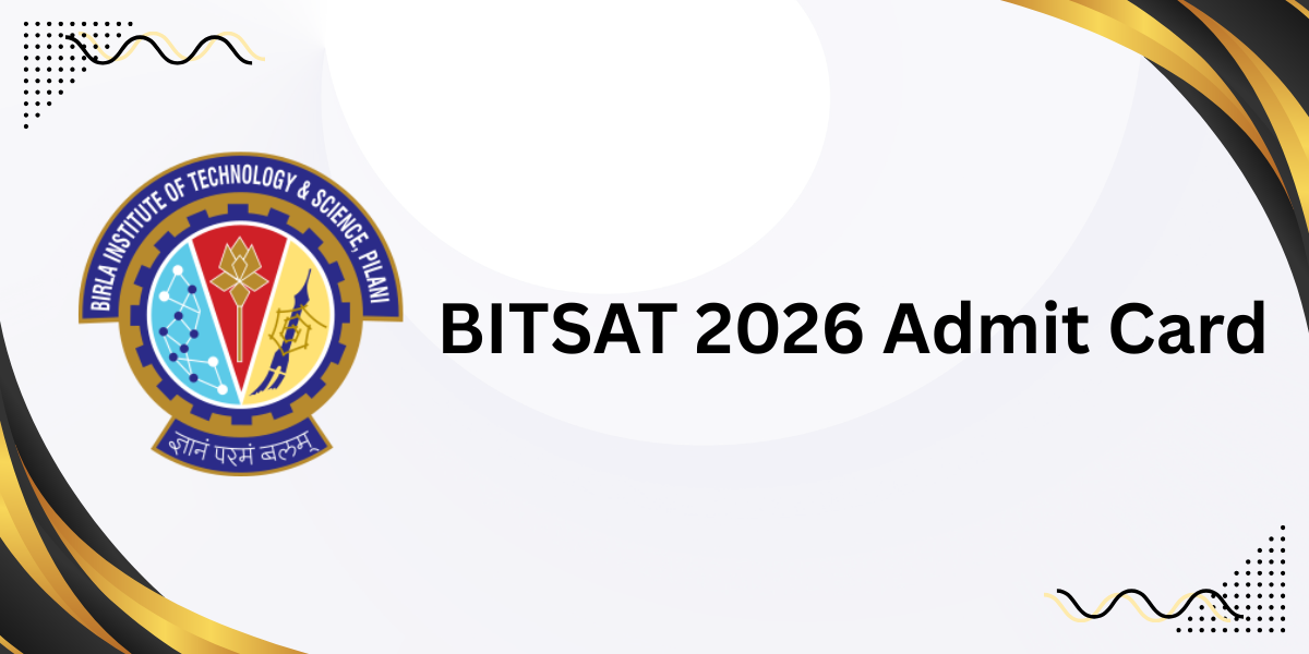 BITSAT 2026 Admit Card