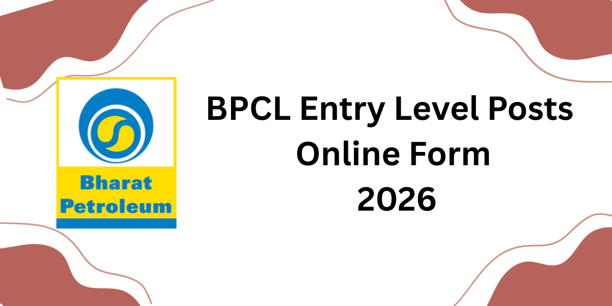 BPCL Entry Level Posts Online Form 2026