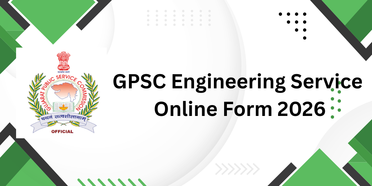 GPSC Engineering Service Online Form 2026