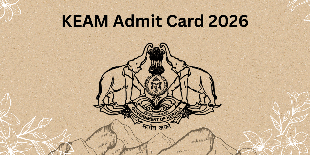 KEAM Admit Card 2026