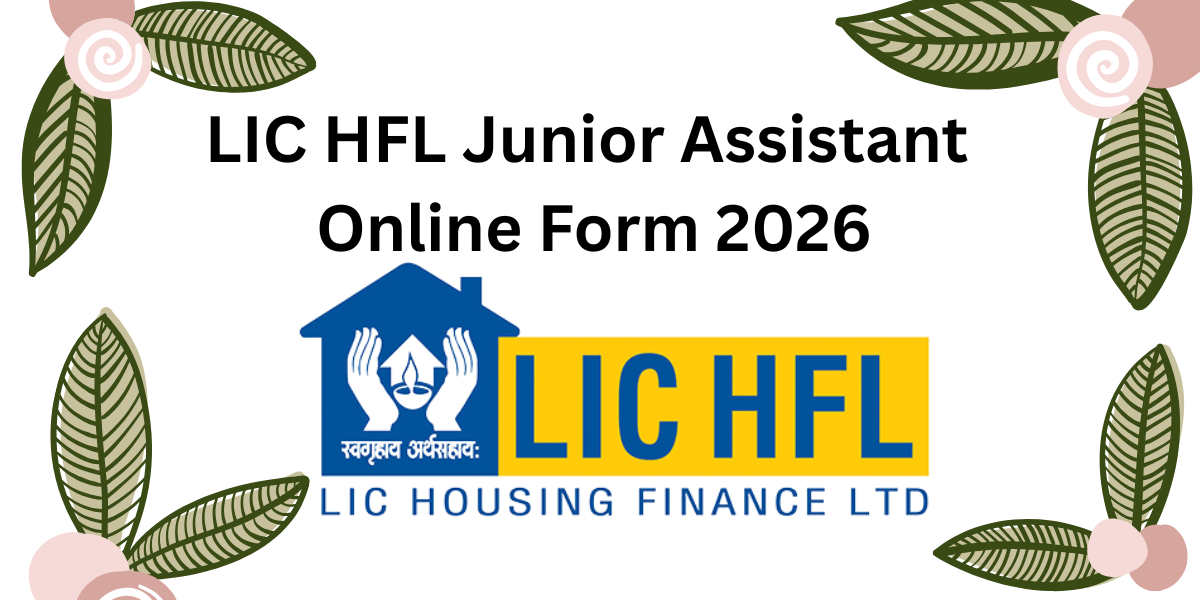 LIC HFL Junior Assistant Online Form 2026