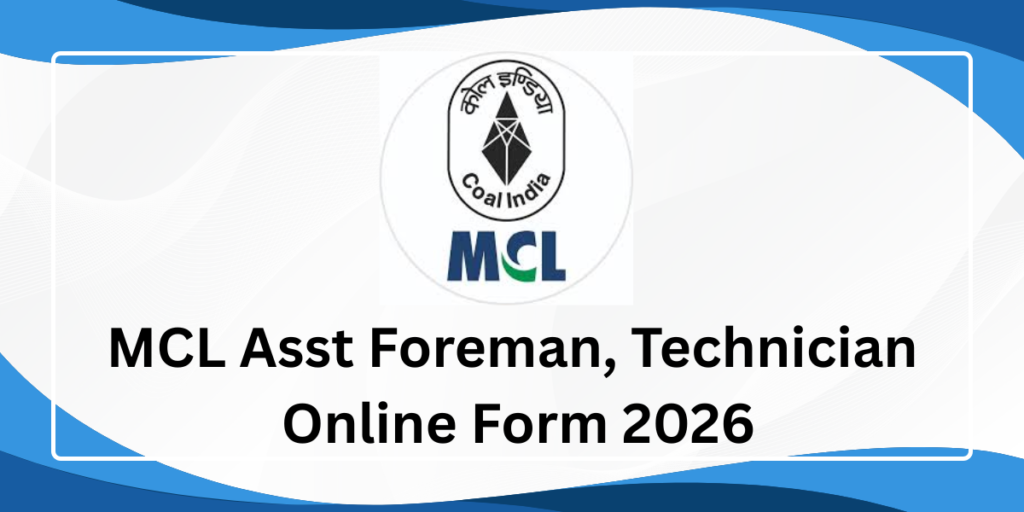 MCL Asst Foreman, Technician Online Form 2026